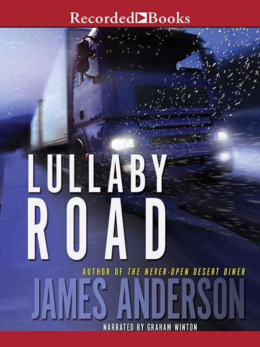 Title details for Lullaby Road by James Anderson - Available